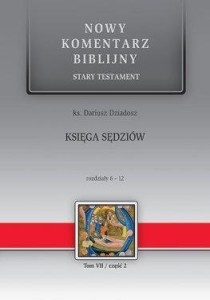 NOWY KOMENTARZ BIBLIJNY. KSIĘGA SĘDZIÓW 6-12