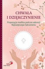CHWAŁA I DZIĘKCZYNIENIE, PRACA ZBIOROWA