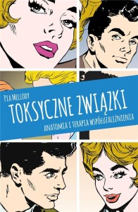 TOKSYCZNE ZWIĄZKI, PIA MELLODY