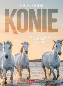 KONIE, KAROLINA WENGEREK