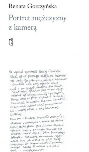 PORTRET MĘŻCZYZNY Z KAMERĄ, RENATA GORCZYŃSKA