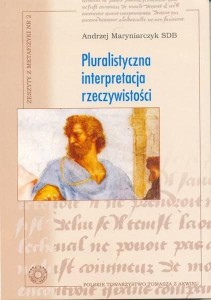 PLURALISTYCZNA INTERPRETACJA RZECZYWISTOŚCI