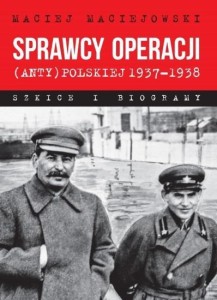 SPRAWCY OPERACJI (ANTY)POLSKIEJ 19371938