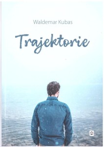TRAJEKTORIE, WALDEMAR KUBAS