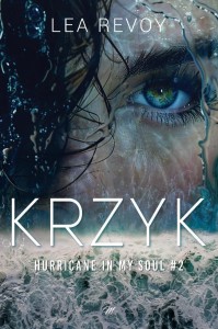 HURRICANE IN MY SOUL T.2 KRZYK, LEA REVOY