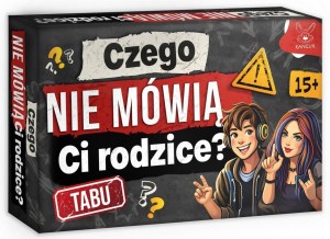 CZEGO NIE MÓWIĄ CI RODZICE?, KANGUR