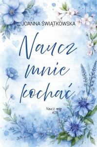NAUCZ MNIE T.2 NAUCZ MNIE KOCHAĆ