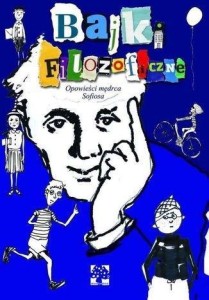 BAJKI FILOZOFICZNE. OPOWIEŚCI MĘDRCA SOFIOSA