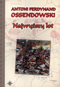 NAJWYŻSZY LOT BR, ANTONI FERDYNAND OSSENDOWSKI