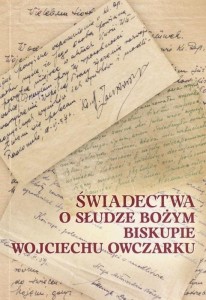 ŚWIADECTWA O SŁUDZE BOŻYM BISKUPIE WOJCIECHU..