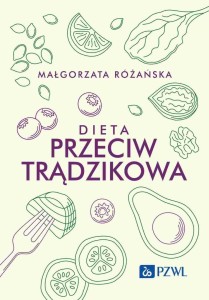 DIETA PRZECIWTRĄDZIKOWA, MAŁGORZATA RÓŻAŃSKA