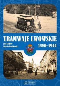 TRAMWAJE LWOWSKIE 1880-1944