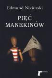 PIĘĆ MANEKINÓW - EDMUND NIZIURSKI