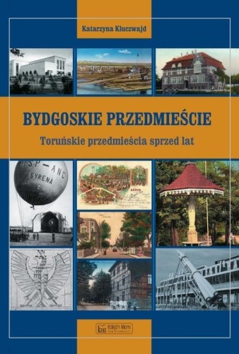 Bydgoskie Przedmieście, Katarzyna Kluczwajd
