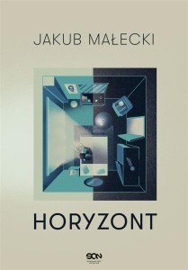 HORYZONT, JAKUB MAŁECKI