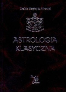 ASTROLOGIA KLASYCZNA TOM XII TRANZYTY. CZĘŚĆ 3