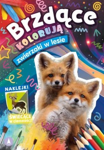 BRZDĄCE KOLORUJĄ. ZWIERZAKI W LESIE