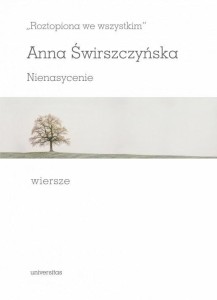 ROZTOPIONA WE WSZYSTKIM. NIENASYCENIE. WIERSZE