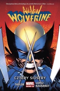 ALL-NEW WOLVERINE T.1 CZTERY SIOSTRY