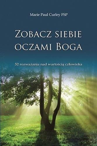 Zobacz siebie oczami Boga, Marie Paul Curley FSP