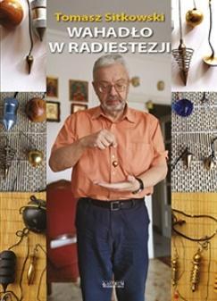 Wahadło w radiestezji, Tomasz Sitkowski