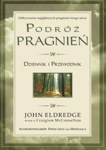 PODRÓŻ PRAGNIEŃ. DZIENNIK I PRZEWODNIK