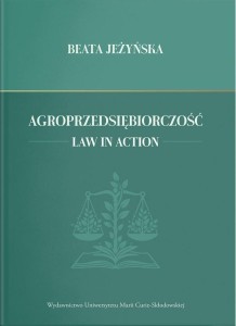AGROPRZEDSIĘBIORCZOŚĆ. LAW IN ACTION