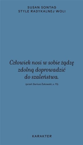 Style radykalnej woli, Susan Sontag