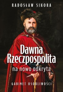 DAWNA RZECZPOSPOLITA NA NOWO ODKRYTA