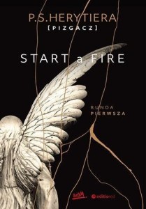START A FIRE. RUNDA PIERWSZA