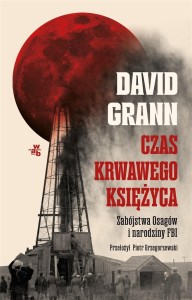 CZAS KRWAWEGO KSIĘŻYCA. ZABÓJSTWA OSAGÓW...