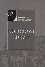 Kolorowi ludzie TW, Zdzisław Czermański
