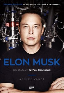 ELON MUSK. BIOGRAFIA TWÓRCY PAYPALA, TESLI W.2022