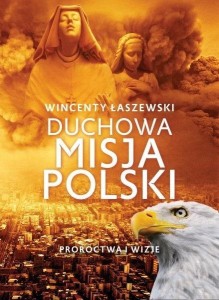 DUCHOWA MISJA POLSKI, WINCENTY ŁASZEWSKI