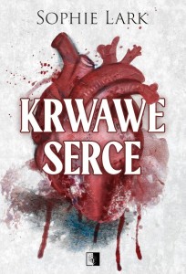 KRWAWE SERCE, SOPHIE LARK