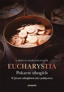 EUCHARYSTIA. POKARM UBOGICH