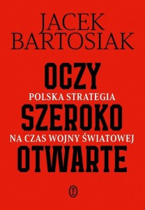 OCZY SZEROKO OTWARTE, JACEK BARTOSIAK