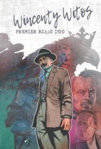 WINCENTY WITOS - PREMIER RZĄDU 1920