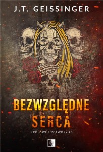 KRÓLOWE I POTWORY T.3 BEZWZGLĘDNE SERCA