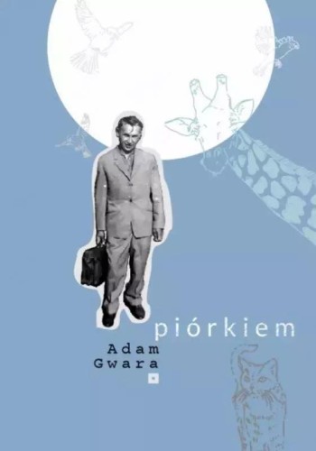 Piórkiem, Adam Gwara