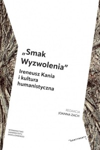 SMAK WYZWOLENIA. IRENEUSZ KANIA I KULTURA...