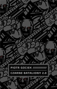 CZARNE BATALIONY 2.0, PIOTR GOCIEK