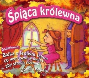 ŚPIĄCA KRÓLEWNA / UBOGI I BOGATY CD
