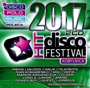 DISCO HIT FESTIVAL - KOBYLNICA 2017 (2CD)