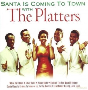 SANTA IS COMING TO TOWN WITH THE PLATTERS CD