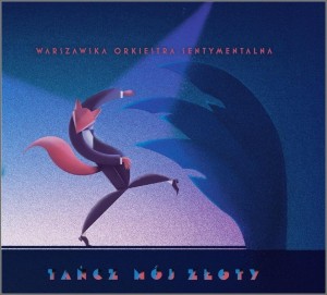 TAŃCZ MÓJ ZŁOTY + CD