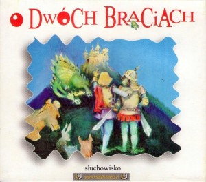 O DWÓCH BRACIACH AUDIOBOOK, PRACA ZBIOROWA