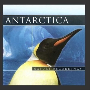 ANTARCTICA. NATURE RECORDINGS (CD), PRACA ZBIOROWA