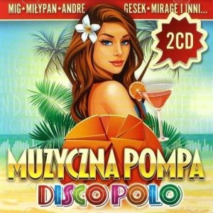 MUZYCZNA POMPA DISCO POLO (2 CD)