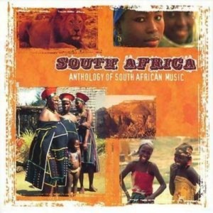 SOUTH AFRICA. ANTHOLOGY OF SOUTH AFRICAN MUSIC CD